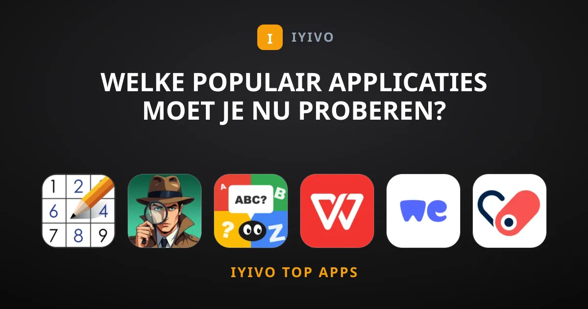 Welke Populair Applicaties Moet Je Nu Proberen?
